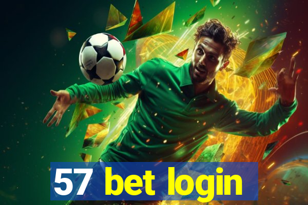 57 bet login